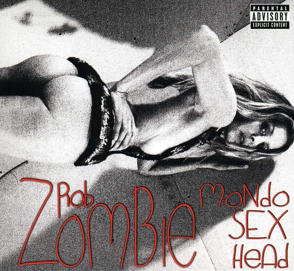 ROB ZOMBIE - Mondo Sex Head