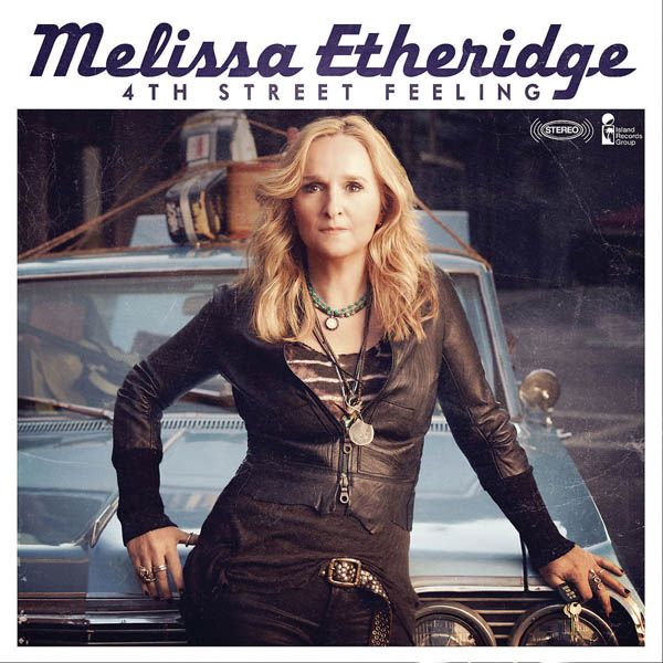 MELISSA ETHERIDGE - 4th Street Feeling