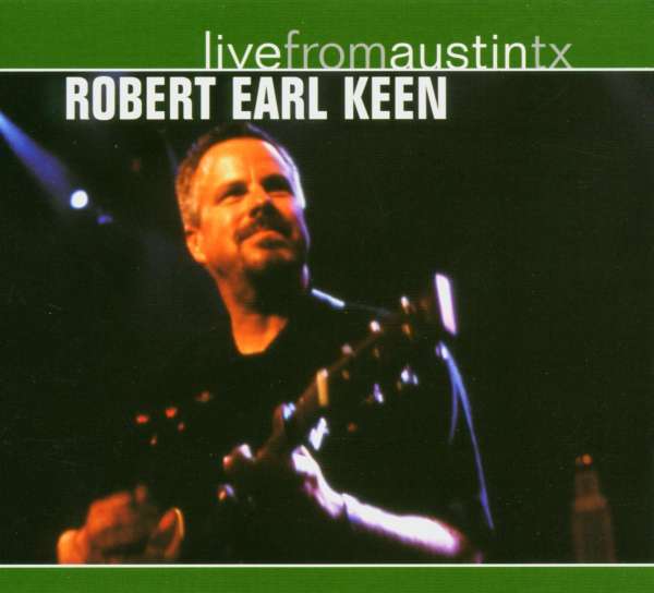 Robert Earl Keen: Live From Austin, Texas (CD) â€“ jpc