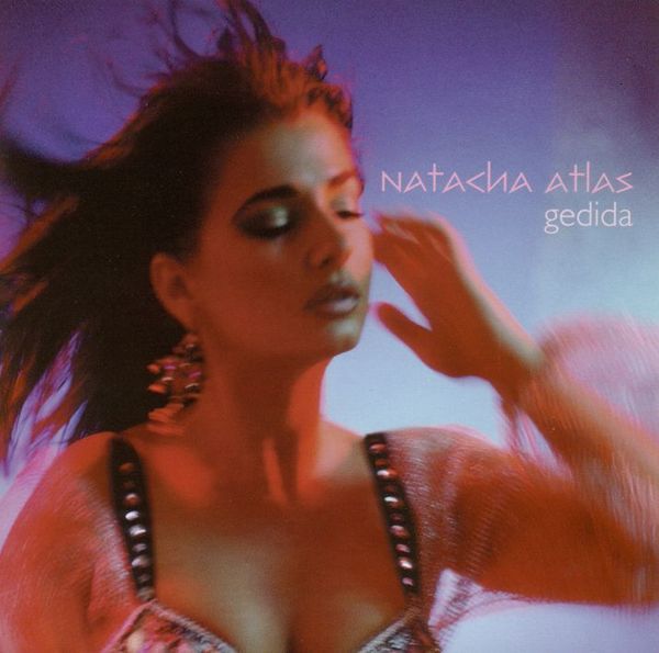 NATACHA ATLAS/GEDIDA CD - Gedida Cd