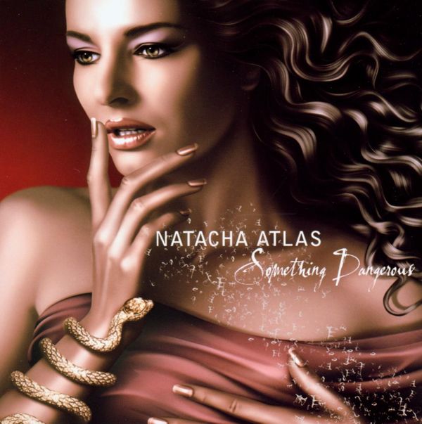 NATACHA ATLAS / SOMETHING DANGEROUS CD - Something Dangerous Cd