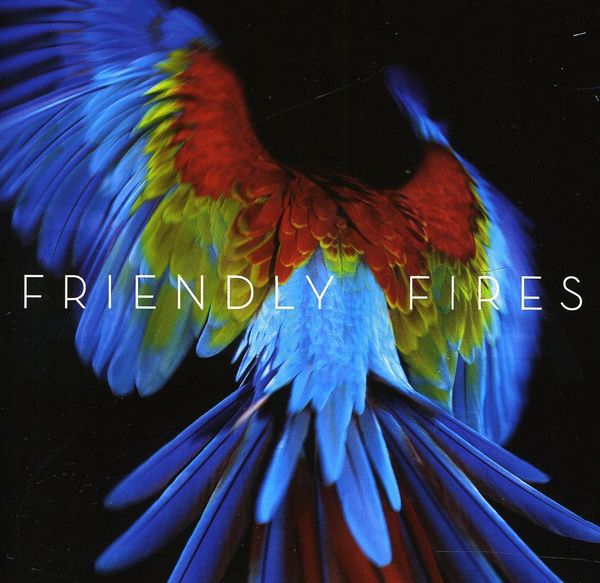 Friendly Fires: Pala