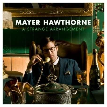 Mayer Hawthorne: A Strange Arrangement