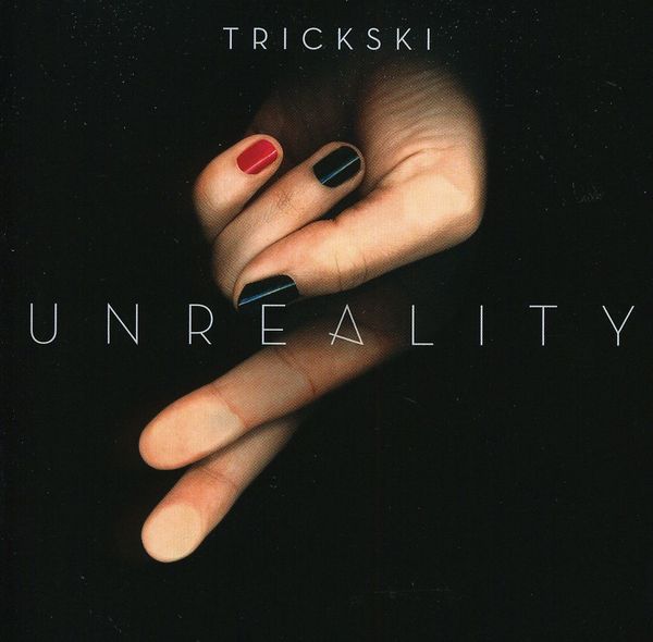 Trickski: Unreality