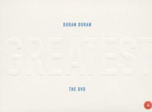 DURAN DURAN - Greatest The Dvd