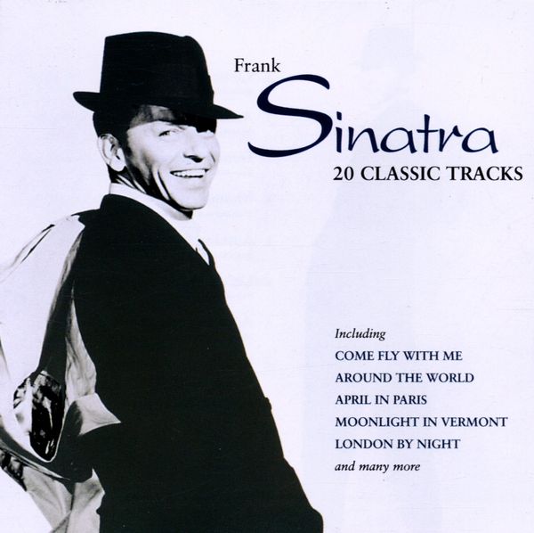 FRANK SINATRA - 20 Classic Tracks