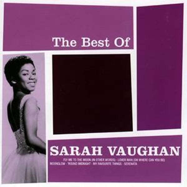 SARAH VAUGHAN - Fly Me To The Moon Best Of