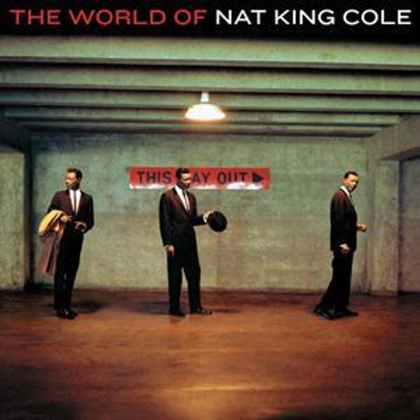NAT KING COLE - The World Of Nat King Cole