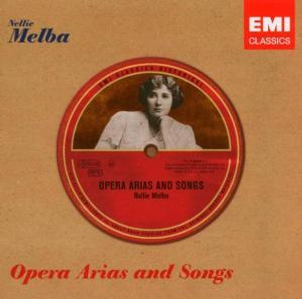 MELBA - Opera Arias And Songs