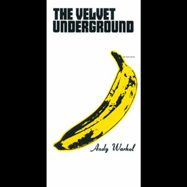 Peel Slowly And See - VELVET UNDERGROUND