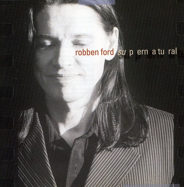 Robben Ford Supernatural