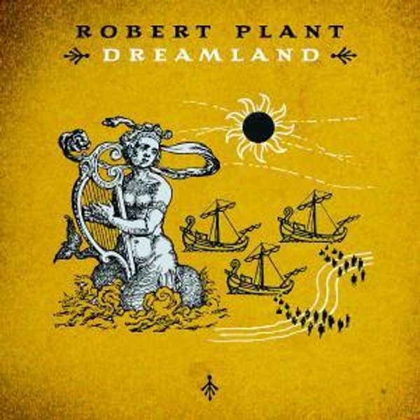 ROBERT PLANT - Dreamland Vinyl