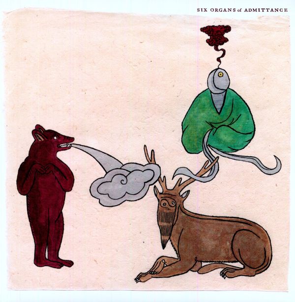 Six Organs of Admittance