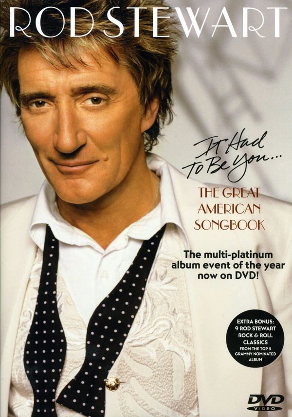 ROD STEWART - It Had To Be You The Great Ame