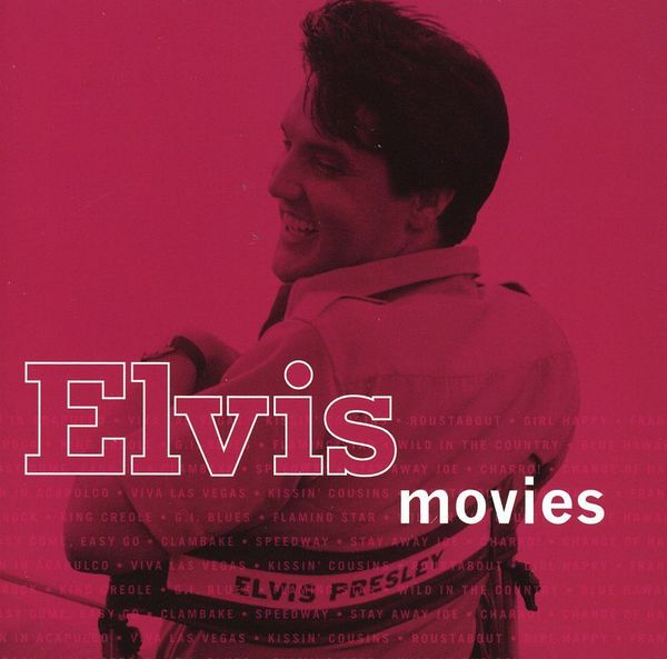 ELVIS PRESLEY - Elvis Movies
