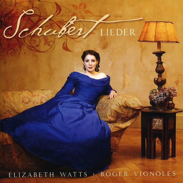 ELIZABETH WATTS - Schubert Lieder