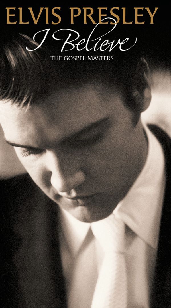 ELVIS PRESLEY - I Believe The Gospel Masters