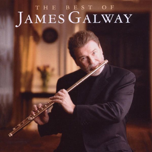 JAMES GALWAY - The Best Of James Galway