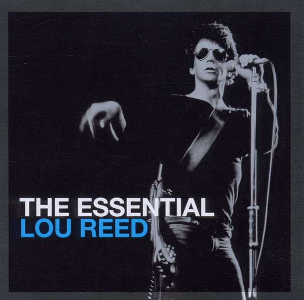 LOU REED - The Essential Lou Reed
