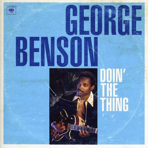 GEORGE BENSON - Doin' The Thing