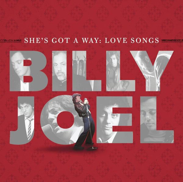 BILLY JOEL - She's Got A Way Love Songs