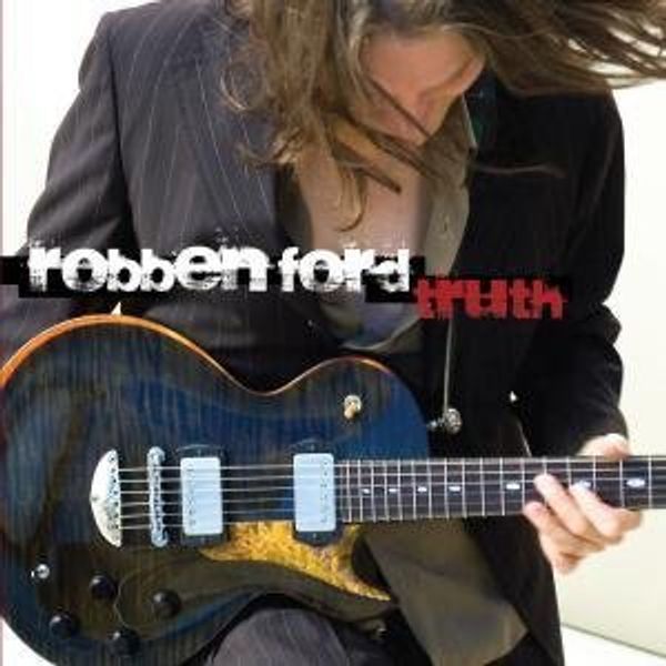 ROBBEN FORD - Truth