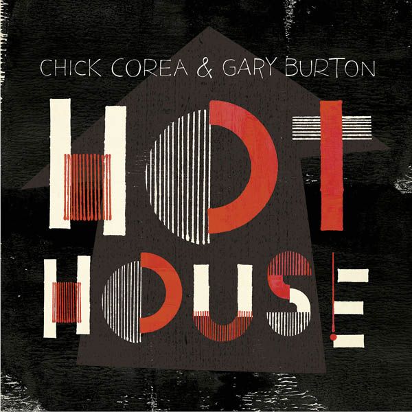 CHICK COREA&GARY BURTON - Hot House