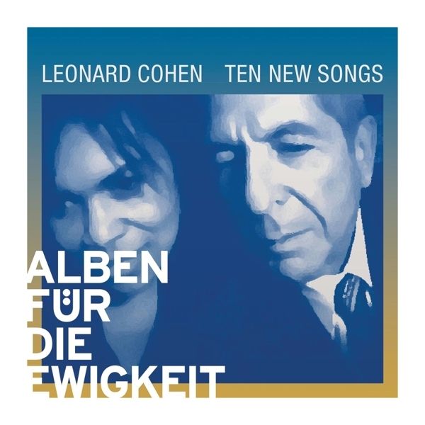 Leonard Cohen Ten New Songs (Alben für die Ewigkeit) (CD) jpc