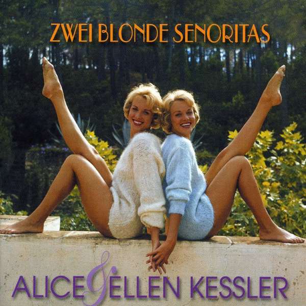 Alice Kessler Ellen Zwei blonde Senoritas