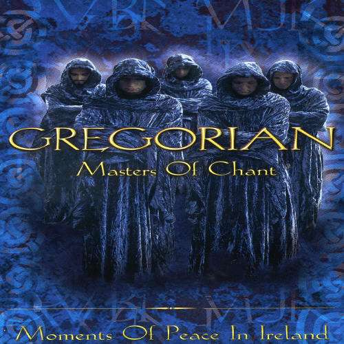 Gregorian Masters Of Chant Moments Of Peace In Ireland 