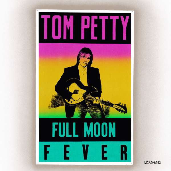 tom petty full moon fever. Tom Petty: Full Moon Fever