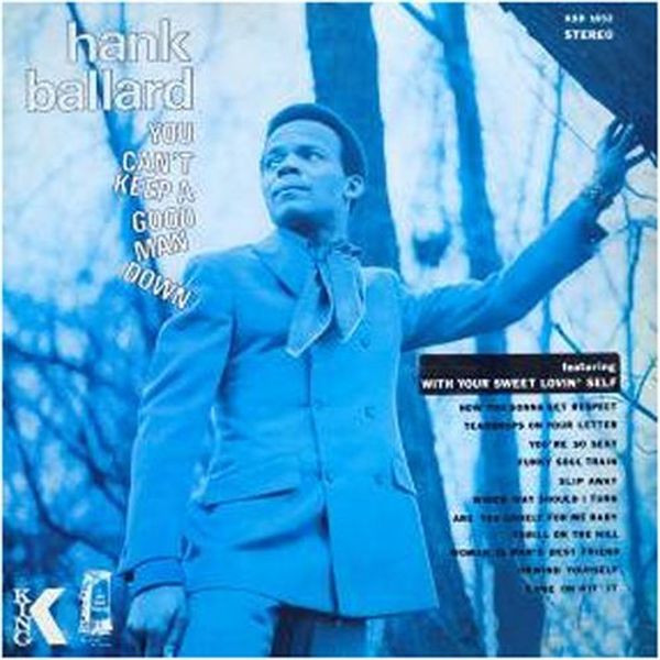 Hank Ballard You Cant Keep A Good Man Down Hank Ballard You Cant Keep A Good Man Down