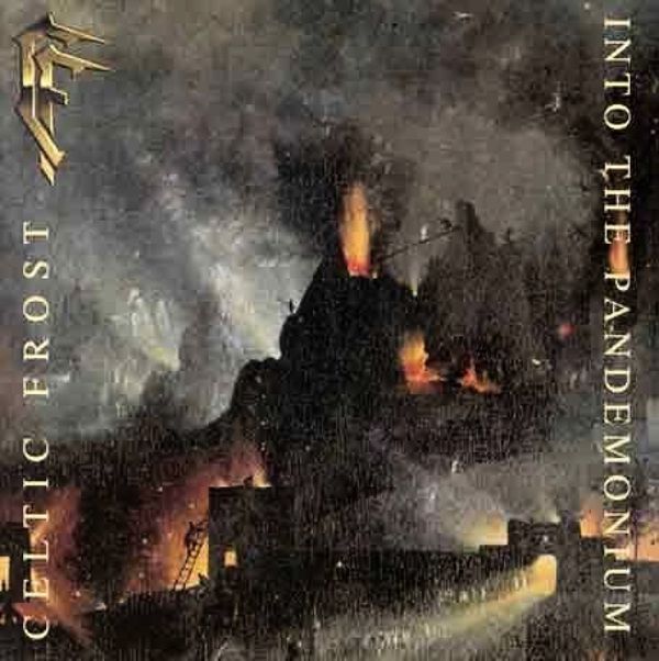 CELTIC FROST - Into The Pandemoniu