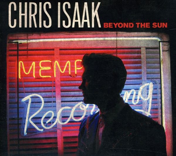 CHRIS ISAAK - Beyond The Sun