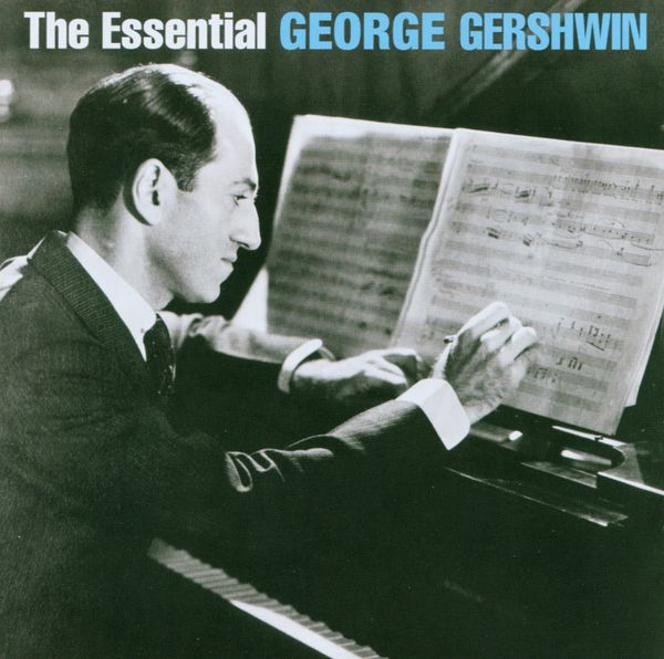 GEORGE GERSHWIN / THE ESSENTIAL CD - The Essential Cd