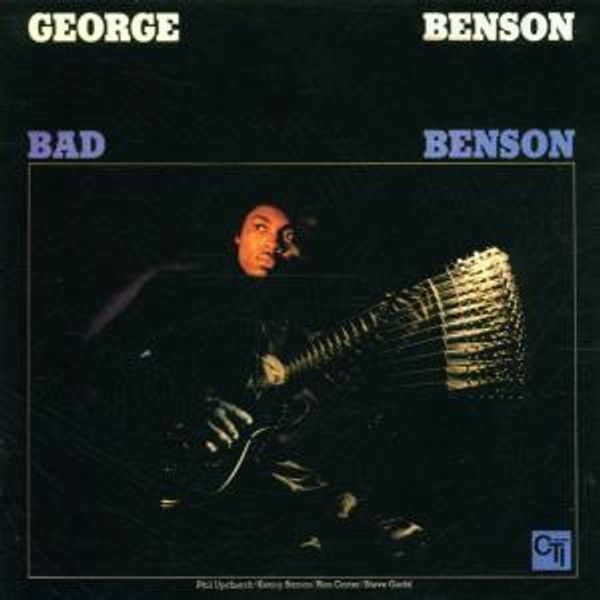 GEORGE BENSON - Bad Benson