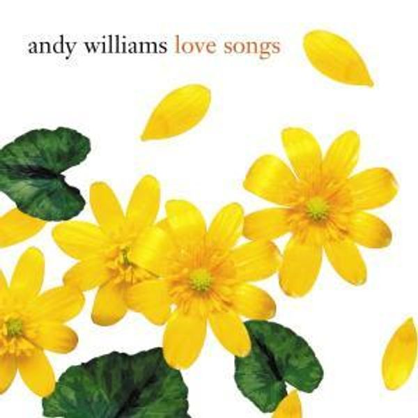 ANDY WILLIAMS - Love Songs