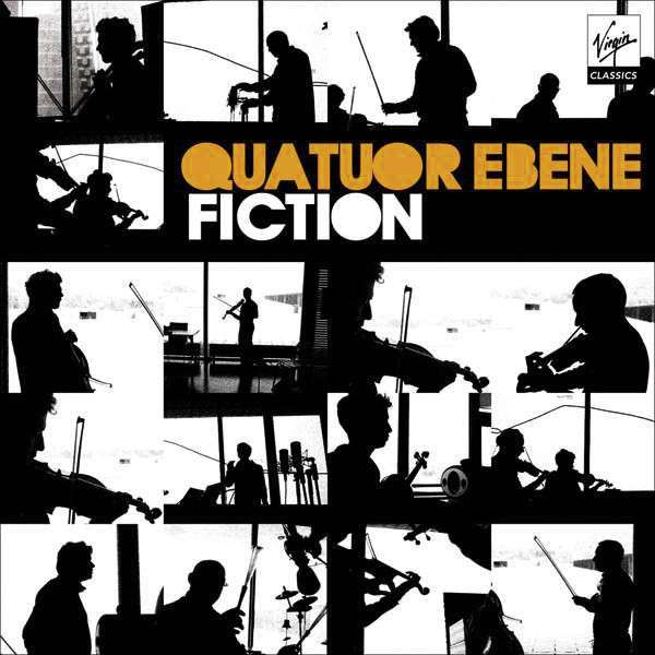 Quatuor Ebene - Fiction
