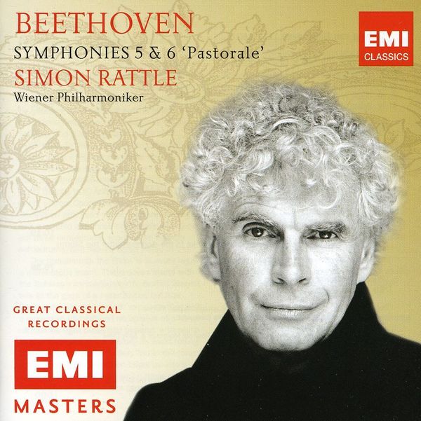 SIR SIMON RATTLE - Beethoven Symphonies Nos 5 & 6