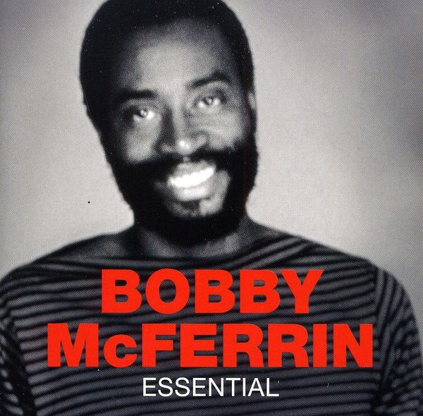 BOBBY McFERRIN - Essential
