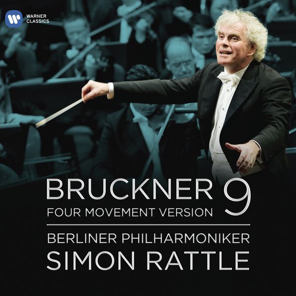 SIR SIMON RATTLE - Bruckner Symphony No.9
