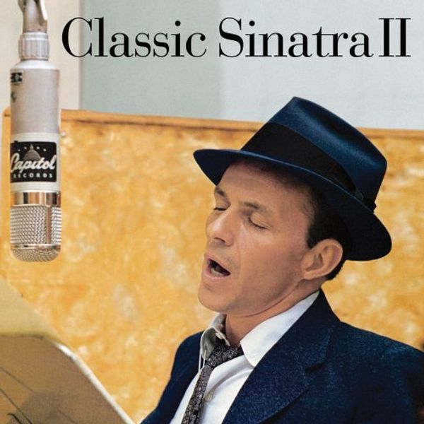 FRANK SINATRA - Classic Sinatra Ii