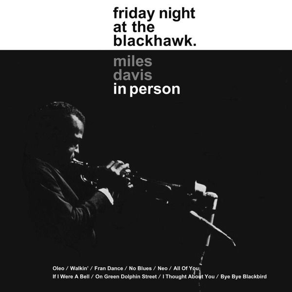 MILES DAVIS / IN PERSON FRIDAY NIGHT AT THE BLACKH - In Person Friday Night At The Blackhawk 2lp