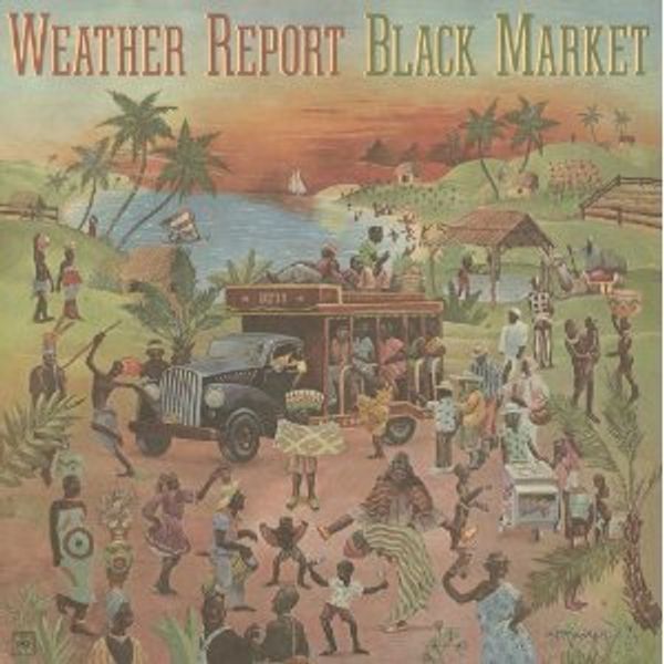 WEATHER REPORT BLACK MARKET 1LP - Weather Report Black Market 1lp