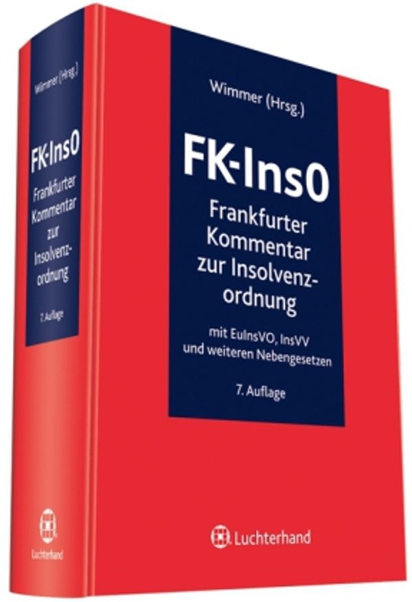 FK-InsO - Frankfurter Kommentar zur Insolvenzordnung Klaus Wimmer