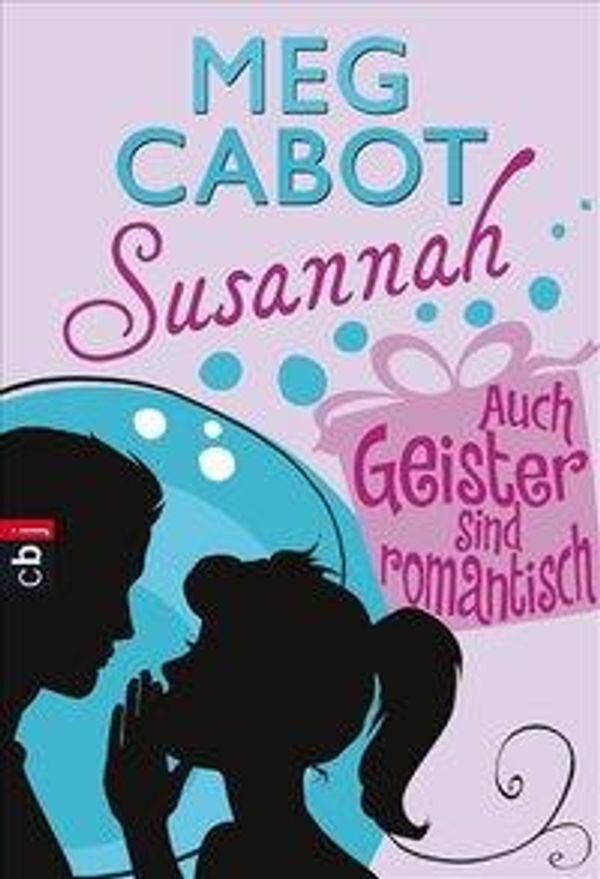 ... folgende Bilder zu Auch Geister sind romantisch ... von Meg Cabot