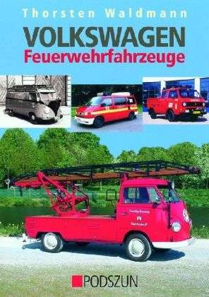 Volkswagen Feuerwehrfahrzeuge Thorsten Waldmann