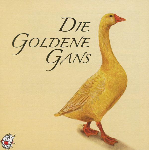 Die Goldene Gans Die Goldene Gans