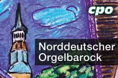 Norddeutscher Orgelbarock mit Friedhelm Flamme