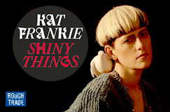 »Kat Frankie: Shiny Things« auf CD. Auch auf Vinyl erhältlich.